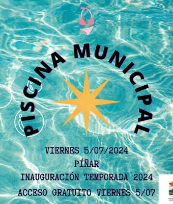 Inauguración Temporada 2024, Piscina Municipal de Píñar